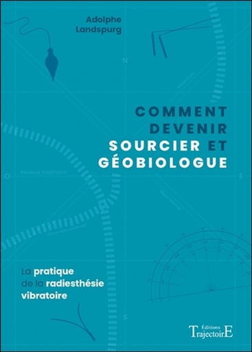 Comment devenir sourcier et géobiologue