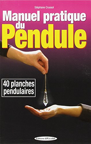 MANUEL PRATIQUE DU PENDULE